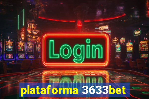 plataforma 3633bet